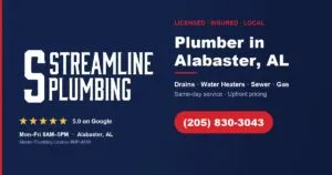 Streamline Plumbing and Drain — Plumber in Alabaster, AL — call (205) 830-3043